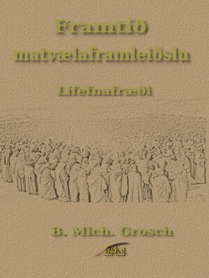 cover image of Framtíð matvælaframleiðslu